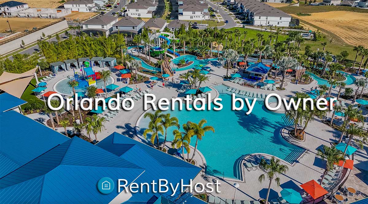 Discover the Magic of Orlando Vacation Rentals by Owner | Rent By Host