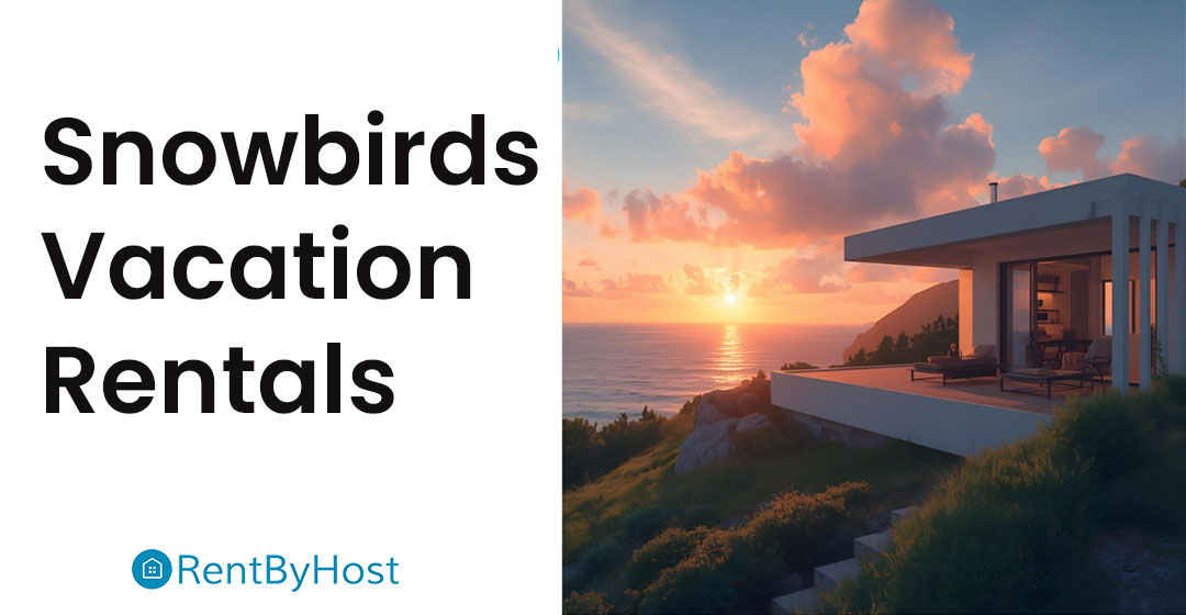 Snowbirds Vacation Rentals