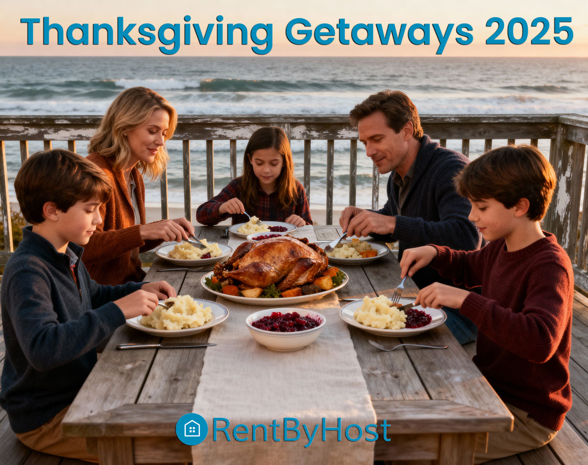 Family Thanksgiving by the Beach – Relax, Feast & Give Thanks with RentByHost Vacation Rentals