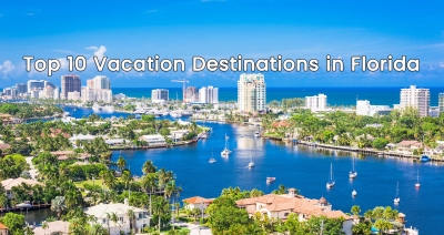 Discover the Ultimate Florida Getaways: Top 10 Vacation Destinations Await